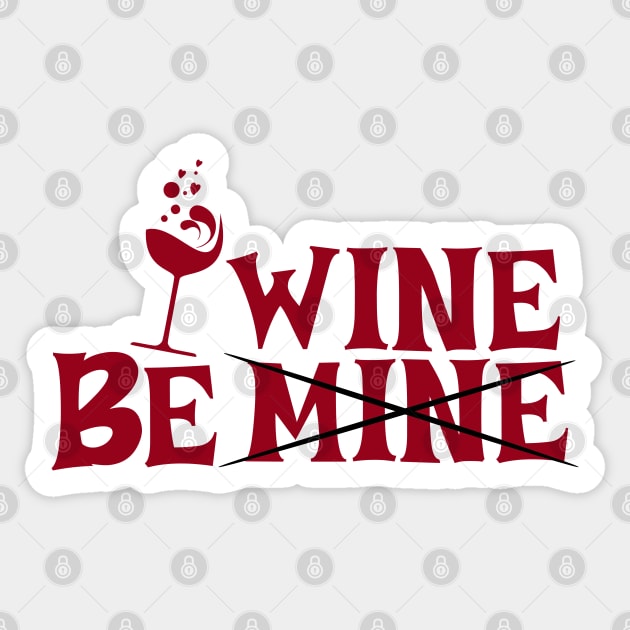 Be Wine Valentine Sticker by HolidayBug